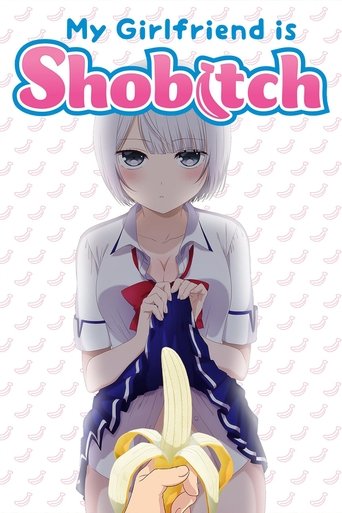 My Girlfriend Is Shobitch (2017) poster