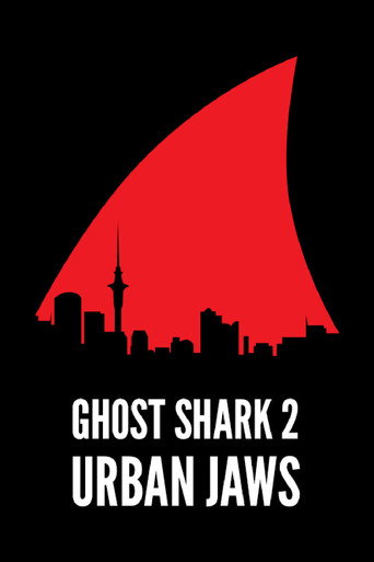 Ghost Shark 2: Urban Jaws (2015) poster