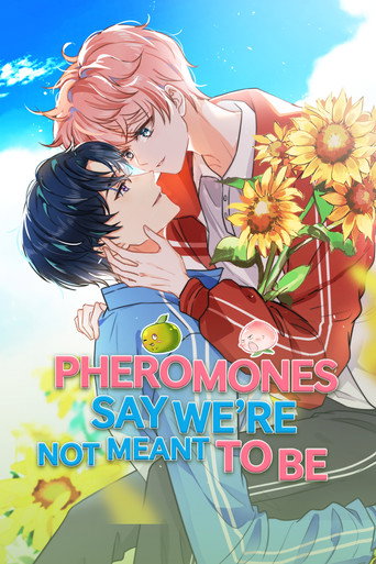 Pheromones Say We're Not Meant to Be (2025) poster