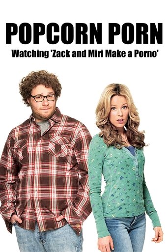 Popcorn Porn: Watching 'Zack and Miri Make a Porno' (2009) poster