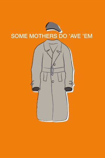 Some Mothers Do 'Ave 'Em (1973) poster