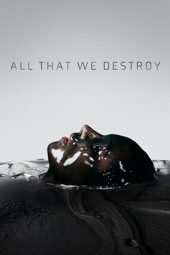 All That We Destroy (2019) poster