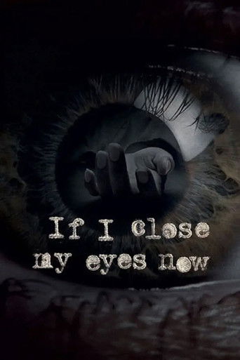 If I Close My Eyes Now (2019) poster
