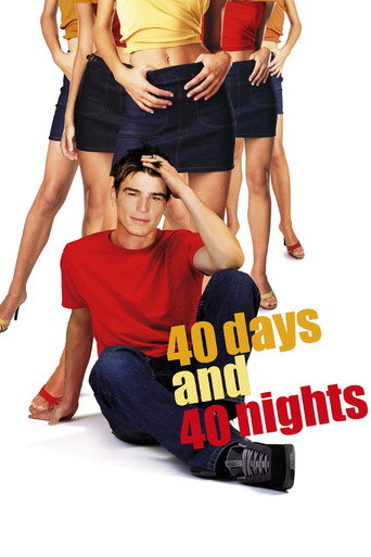 40 Days and 40 Nights (2002) poster