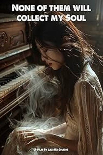 None of Them Will Collect My Soul (2013) poster
