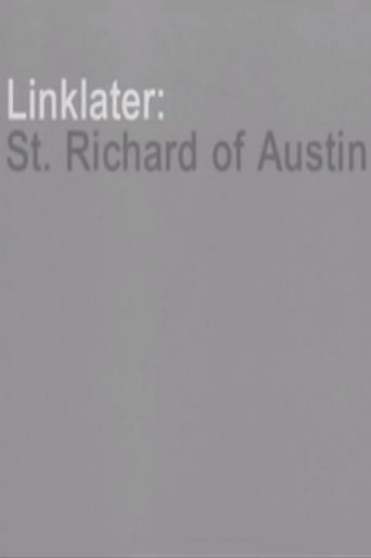 Linklater: St. Richard of Austin (2004) poster