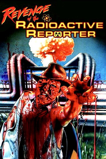 Revenge of the Radioactive Reporter (1990) poster