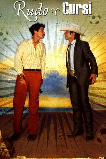 Rudo & Cursi (2008) poster
