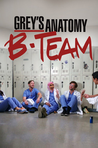 Grey's Anatomy: B-Team (2018) poster