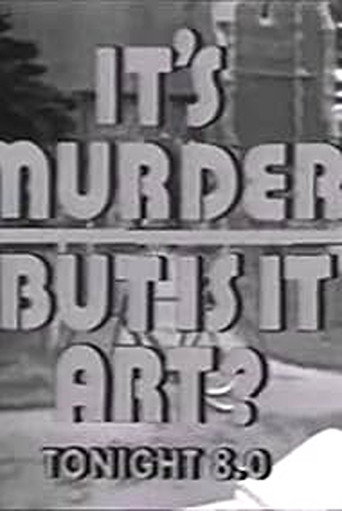 It's Murder. But Is It Art? (1972) poster