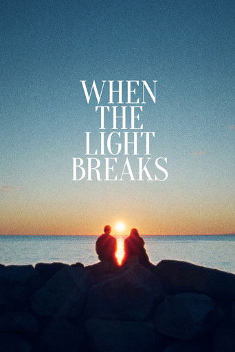When the Light Breaks (2024) poster