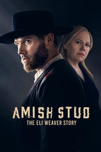 Amish Stud: The Eli Weaver Story (2023) poster