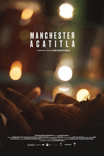 Manchester Acatitla (2021) poster