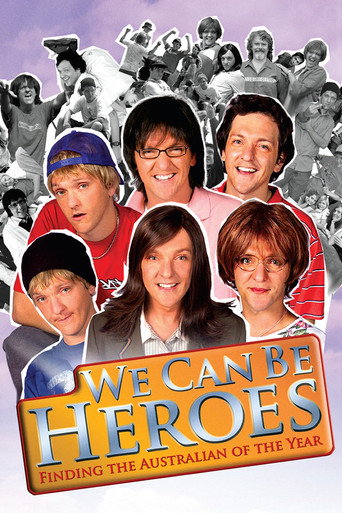 We Can Be Heroes: Finding The Australian of the Year (2005) poster