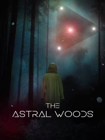 The Astral Woods (2023) poster