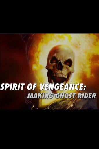 Spirit of Vengeance: Making Ghost Rider (2007) poster