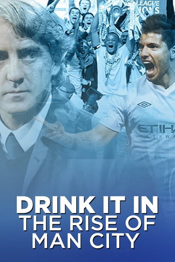 Drink It In: The Rise of Man City (2022) poster