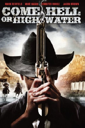 Come Hell or High Water (2008) poster