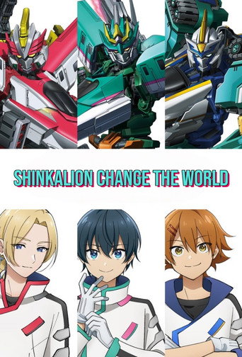 Shinkalion: Change the World (2024) poster