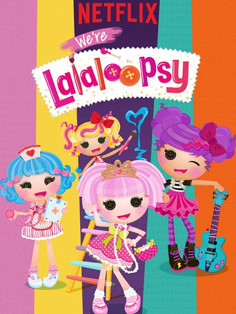 We're Lalaloopsy (2017) poster