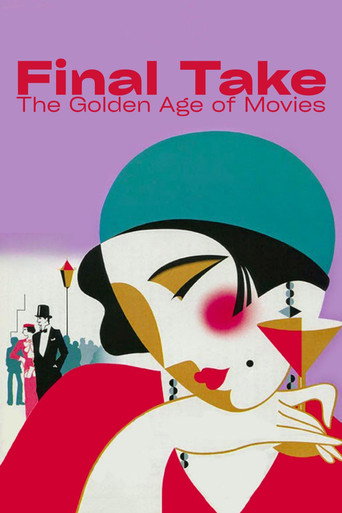 Final Take: The Golden Age of Movies (1986) poster