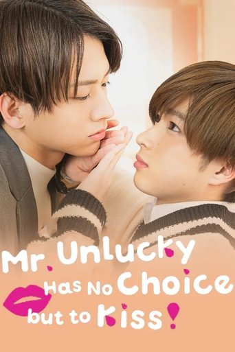 Mr. Unlucky Has No Choice but to Kiss! (2022) poster