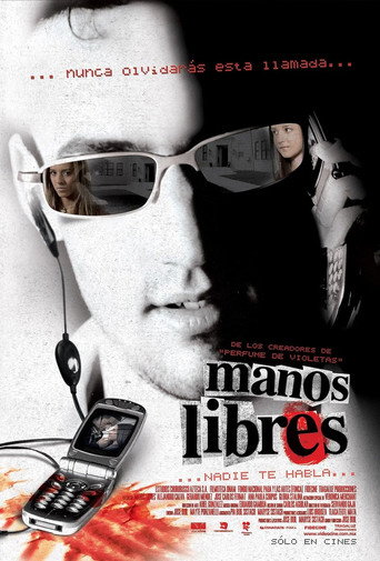 Nadie te habla: Manos libres (2005) poster