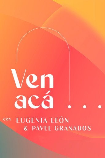 Ven Acá... con Eugenia León y Pavel Granados (2023) poster