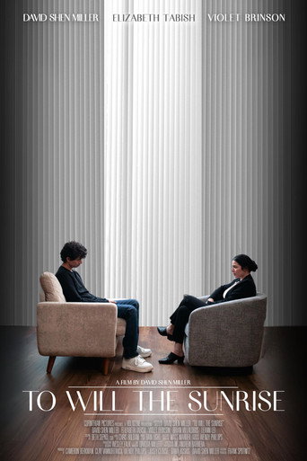To Will The Sunrise poster
