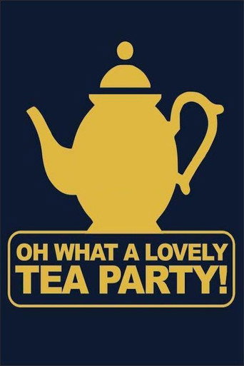 Oh, What a Lovely Tea Party (2004) poster