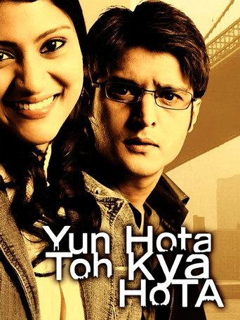 Yun Hota To Kya Hota (2006) poster