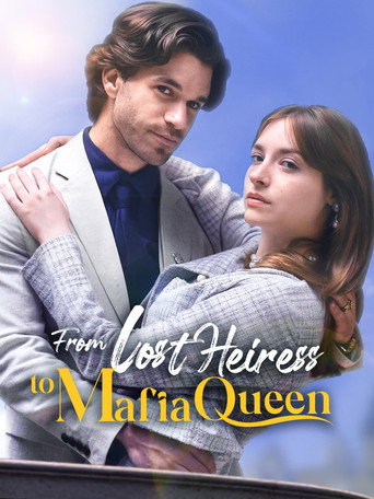 From Lost Heiress to Mafia Queen (2025) poster