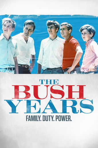 The Bush Years: Family, Duty, Power (2019) poster