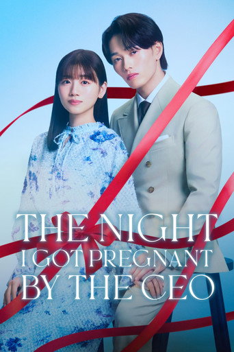 The Night I Got Pregnant By the CEO (2026) poster