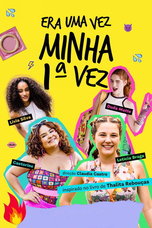Era Uma Vez Minha 1ª Vez poster