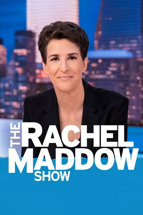 The Rachel Maddow Show poster