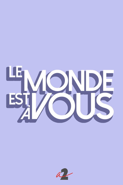 Le monde est à vous poster