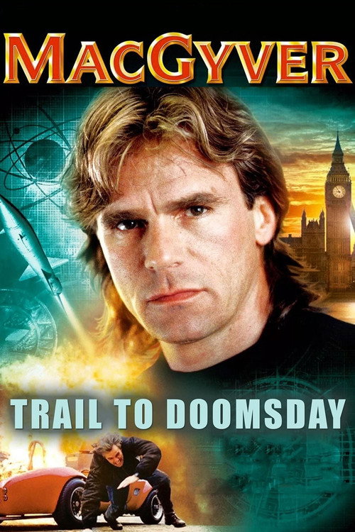 MacGyver: Trail to Doomsday poster