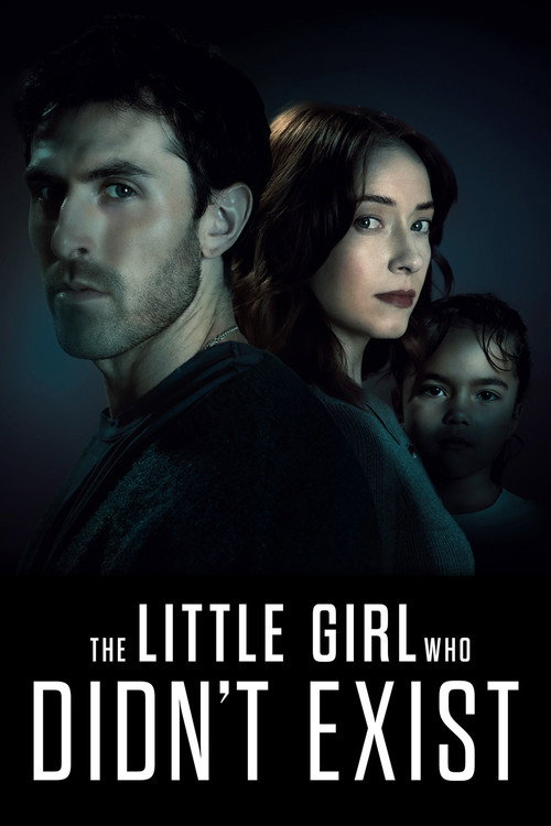 The Little Girl Who Didn't Exist poster