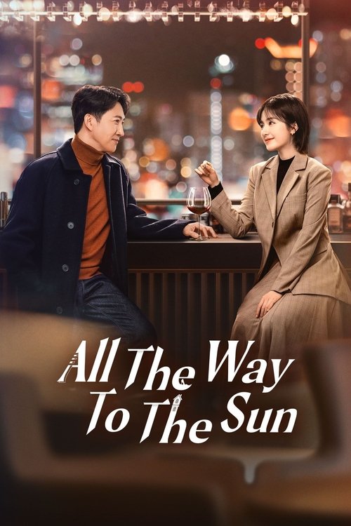 All The Way To The Sun poster
